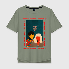 Мужская футболка хлопок Oversize с принтом The End of the F***ing World в Тюмени, 100% хлопок | свободный крой, круглый ворот, “спинка” длиннее передней части | the end of the fing world | конец баного мира