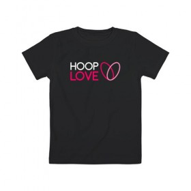 Детская футболка хлопок с принтом Hoop Love logo white в Тюмени, 100% хлопок | круглый вырез горловины, полуприлегающий силуэт, длина до линии бедер | Тематика изображения на принте: fire show | hoop | hoop dance | hooping | hula hoop | обруч | огненное шоу | танец с обручем | хула хуп | хулахуп