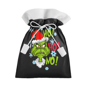 Подарочный 3D мешок с принтом Grinch Face No! No! No! в Тюмени, 100% полиэстер | Размер: 29*39 см | christmas | claus | grinch stole | how the | jingle | merry | santa | гринч | гуманоид | диккенс | ктоград | олени | рождество | снежинки | чарльз