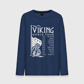 Мужской лонгслив хлопок с принтом Viking world tour в Тюмени, 100% хлопок |  | tour | viking | vikings | world | викинг | викинги | воин | русь | скандинавы | славяне | тур | турне | язычник
