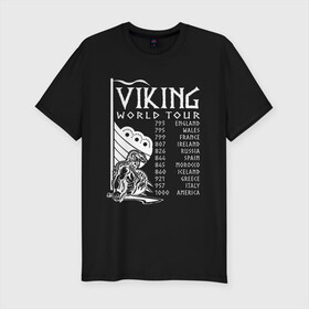 Мужская футболка хлопок Slim с принтом Viking world tour в Тюмени, 92% хлопок, 8% лайкра | приталенный силуэт, круглый вырез ворота, длина до линии бедра, короткий рукав | tour | viking | vikings | world | викинг | викинги | воин | русь | скандинавы | славяне | тур | турне | язычник
