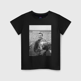 Детская футболка хлопок с принтом Великий Лев Яшин в Тюмени, 100% хлопок | круглый вырез горловины, полуприлегающий силуэт, длина до линии бедер | лев яшин | россия | сборная россии | ссср | футбол | яшин