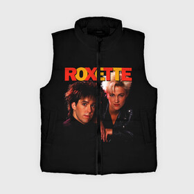 Женский жилет утепленный 3D с принтом Roxette в Тюмени,  |  | pop | rock | roxette | мари фредрикссон | пер гессле | поп | поп рок. евро поп | рок | роксет | роксэт