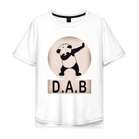 Мужская футболка хлопок Oversize с принтом DAB Panda в Тюмени, 100% хлопок | свободный крой, круглый ворот, “спинка” длиннее передней части | best | dab | dabbig | dance | freedom | hip hop | music | panda | rap | даб | даббинг | животные | крутой | лучший | медведь | музыка | панда | рэп | рэпер | свобода | танец | хип хоп