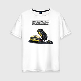 Женская футболка хлопок Oversize с принтом Wreckfest в Тюмени, 100% хлопок | свободный крой, круглый ворот, спущенный рукав, длина до линии бедер
 | demolition | jalopies | wreckfest | драндулеты | снос