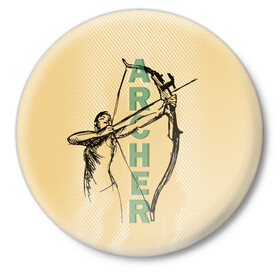 Значок с принтом Archer в Тюмени,  металл | круглая форма, металлическая застежка в виде булавки | archer | archery | bow | bow hunter | bowhunter | лук | лучник | стрельба из лука