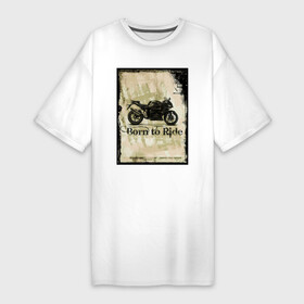 Платье-футболка хлопок с принтом Born to ride в Тюмени,  |  | байк | байкер | байкеру | байкерше | беспечный ездок | ветер | гонки | дорога | езда | ездок | мото | мотобайк | мотогонки | мотокросс | мотор | мотоспорт | мотоцикл | мотоциклист | мотоциклисту