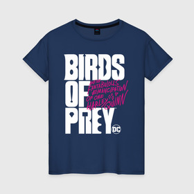 Женская футболка хлопок с принтом Birds of Prey logo в Тюмени, 100% хлопок | прямой крой, круглый вырез горловины, длина до линии бедер, слегка спущенное плечо | birds of prey | harley quinn | марго робби | потрясающая история харли квин | харли квин | хищные птицы