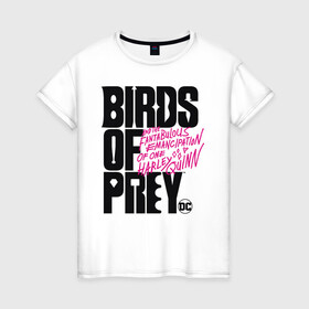 Женская футболка хлопок с принтом Birds of Prey logo в Тюмени, 100% хлопок | прямой крой, круглый вырез горловины, длина до линии бедер, слегка спущенное плечо | birds of prey | harley quinn | марго робби | потрясающая история харли квин | харли квин | хищные птицы