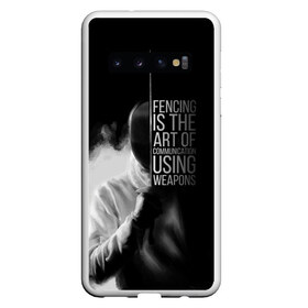 Чехол для Samsung Galaxy S10 с принтом Fencing is the art в Тюмени, Силикон | Область печати: задняя сторона чехла, без боковых панелей | fence | fencing | артистическое фехтование | боевое фехтование | историческое фехтование | спорт | спортивное фехтование | сценическое фехтование | фехтовальщик | фехтование