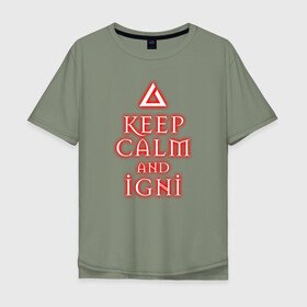 Мужская футболка хлопок Oversize с принтом Keep calm and igni в Тюмени, 100% хлопок | свободный крой, круглый ворот, “спинка” длиннее передней части | Тематика изображения на принте: igni | keep calm | keep calm and igni | the witcher | ведьмак | ведьмак 2 | ведьмак 3 | ведьмак сериал.ведьмак 1 | знак | знак игни | игни | сериал ведьмак