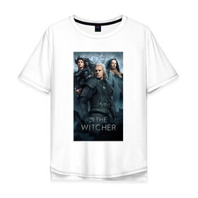 Мужская футболка хлопок Oversize с принтом The Witcher в Тюмени, 100% хлопок | свободный крой, круглый ворот, “спинка” длиннее передней части | andrzej | cavill | ciri | geralt | henry | netflix | rivia | sapkowski | witcher | анджей | ведьмак | генри | геральт | йеннифэ | кавилл | лютик | ривия | сапковский | цири | цирилла