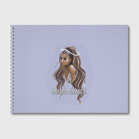 Альбом для рисования с принтом Ariana Grande (Ариана Гранде) в Тюмени, 100% бумага
 | матовая бумага, плотность 200 мг. | ariana grande | актриса | американская певица | ариана | ариана гранде | гранде | девушка | музыка | певица | песни | продюсер