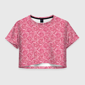 Женская футболка Crop-top 3D с принтом Розы в Тюмени, 100% полиэстер | круглая горловина, длина футболки до линии талии, рукава с отворотами | flowers | pink roses | roses | texture | розовые розы | розы | текстура | цветы