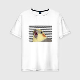 Женская футболка хлопок Oversize с принтом Орущий попугай в Тюмени, 100% хлопок | свободный крой, круглый ворот, спущенный рукав, длина до линии бедер
 | mem | забавный | мем | орущий попугай | попугай | прикол | птица | смешной | юмор