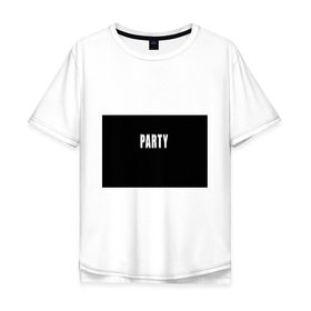 Мужская футболка хлопок Oversize с принтом Hard PARTY в Тюмени, 100% хлопок | свободный крой, круглый ворот, “спинка” длиннее передней части | Тематика изображения на принте: hard party | party | pati | вечеринка | как у томби | пати | хард пати | что было дальше
