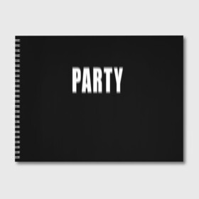 Альбом для рисования с принтом Hard PARTY в Тюмени, 100% бумага
 | матовая бумага, плотность 200 мг. | Тематика изображения на принте: hard party | party | pati | вечеринка | как у томби | пати | хард пати | что было дальше