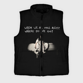 Мужской жилет утепленный 3D с принтом Billie Eilish мерч в Тюмени,  |  | bad guy | billie eilish | billieeilish | merch | when we all fall asleep where do we go | билли