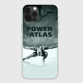 Чехол для iPhone 12 Pro Max с принтом Power of the Atlas в Тюмени, Силикон |  | Тематика изображения на принте: atlas | power | powerlifting | sport | strength | weightlifting | атлант | бодибилдинг | качок | пауэрлифтинг | сила | спорт