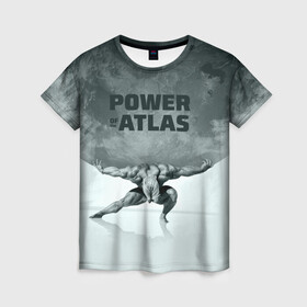Женская футболка 3D с принтом Power of the Atlas в Тюмени, 100% полиэфир ( синтетическое хлопкоподобное полотно) | прямой крой, круглый вырез горловины, длина до линии бедер | atlas | power | powerlifting | sport | strength | weightlifting | атлант | бодибилдинг | качок | пауэрлифтинг | сила | спорт