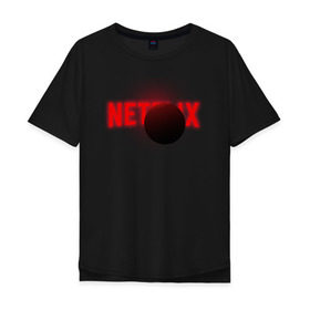 Мужская футболка хлопок Oversize с принтом Netflix в Тюмени, 100% хлопок | свободный крой, круглый ворот, “спинка” длиннее передней части | netflix | кино | лого | логотип | нетфликс | очень странные дела | планета | сериал | студия