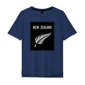 Мужская футболка хлопок Oversize с принтом Регби. Новая Зеландия в Тюмени, 100% хлопок | свободный крой, круглый ворот, “спинка” длиннее передней части | rugby | регби | спорт | футбол