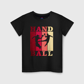 Детская футболка хлопок с принтом Handball в Тюмени, 100% хлопок | круглый вырез горловины, полуприлегающий силуэт, длина до линии бедер | hand ball | handball | play | игра | игра в ганбол | игра с мячом | мяч | руки | футбол