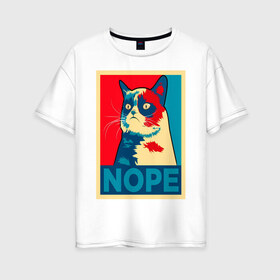 Женская футболка хлопок Oversize с принтом Grumpy Cat в Тюмени, 100% хлопок | свободный крой, круглый ворот, спущенный рукав, длина до линии бедер
 | cat | grumpy | meme | nope | интернет | кот | кот мем | кошка | мем | ноуп | прикол | угрюмый | юмор