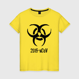 Женская футболка хлопок с принтом 2019-nCoV в Тюмени, 100% хлопок | прямой крой, круглый вырез горловины, длина до линии бедер, слегка спущенное плечо | 2019 ncov | биологическая угроза | вирус | китай | китайский грипп | коронавирус | опасность | пандемия | ухань | эпидемия