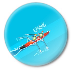 Значок с принтом Rowers в Тюмени,  металл | круглая форма, металлическая застежка в виде булавки | rowing | sport | байдарки | гребец | гребцы | лодки | лодочный спорт | спорт | спортсмен | спортсмены