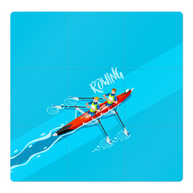 Магнитный плакат 3Х3 с принтом Rowers в Тюмени, Полимерный материал с магнитным слоем | 9 деталей размером 9*9 см | rowing | sport | байдарки | гребец | гребцы | лодки | лодочный спорт | спорт | спортсмен | спортсмены
