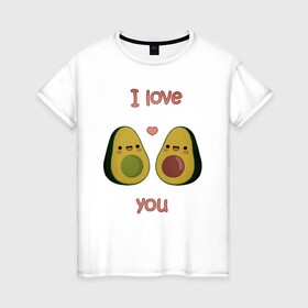 Женская футболка хлопок с принтом AVOCADO LOVE в Тюмени, 100% хлопок | прямой крой, круглый вырез горловины, длина до линии бедер, слегка спущенное плечо | avokado | авокадо