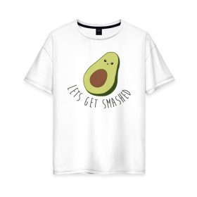 Женская футболка хлопок Oversize с принтом Авокадо в Тюмени, 100% хлопок | свободный крой, круглый ворот, спущенный рукав, длина до линии бедер
 | авокадо | мемы | минимализм | прикольные картинки | прикольные надписи | растение | фрукт