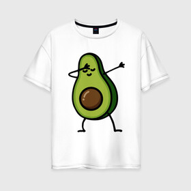 Женская футболка хлопок Oversize с принтом Авокадо DAB в Тюмени, 100% хлопок | свободный крой, круглый ворот, спущенный рукав, длина до линии бедер
 | авакадо | авокадо | авокадо игрушка | авокадо фото | авокадо фрукт | делал дэб | дэб | дэбить | жест дэб