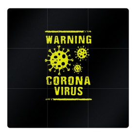 Магнитный плакат 3Х3 с принтом Warning Corona Virus в Тюмени, Полимерный материал с магнитным слоем | 9 деталей размером 9*9 см | 2019 | 2019 ncov | 2020 | corona | coronavirus | market | ncov | pneumonia | seafood | virus | warning | wuhan | вирус | внимание | китай | коронавирус | осторожно | ухань | уханьский коронавирус | штамм