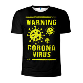 Мужская футболка 3D спортивная с принтом Warning Corona Virus в Тюмени, 100% полиэстер с улучшенными характеристиками | приталенный силуэт, круглая горловина, широкие плечи, сужается к линии бедра | 2019 | 2019 ncov | 2020 | corona | coronavirus | market | ncov | pneumonia | seafood | virus | warning | wuhan | вирус | внимание | китай | коронавирус | осторожно | ухань | уханьский коронавирус | штамм
