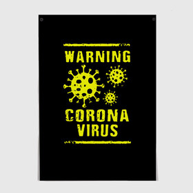 Постер с принтом Warning Corona Virus в Тюмени, 100% бумага
 | бумага, плотность 150 мг. Матовая, но за счет высокого коэффициента гладкости имеет небольшой блеск и дает на свету блики, но в отличии от глянцевой бумаги не покрыта лаком | Тематика изображения на принте: 2019 | 2019 ncov | 2020 | corona | coronavirus | market | ncov | pneumonia | seafood | virus | warning | wuhan | вирус | внимание | китай | коронавирус | осторожно | ухань | уханьский коронавирус | штамм