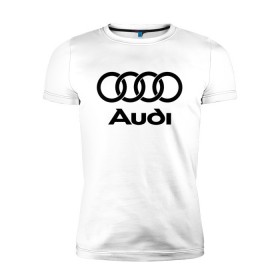 Мужская футболка премиум с принтом Audi Ауди в Тюмени, 92% хлопок, 8% лайкра | приталенный силуэт, круглый вырез ворота, длина до линии бедра, короткий рукав | audi | auto | quattro | авто | автомобиль | ауди | марка | машина