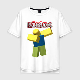 Мужская футболка хлопок Oversize с принтом Roblox Dab в Тюмени, 100% хлопок | свободный крой, круглый ворот, “спинка” длиннее передней части | game | game roblox | logo roblox | online game | oof roblox dabbing | roblox | roblox dab | roblox noob | игра | игра роблокс | лого роблокс | онлайн игра | онлайн игра роблокс | роблокс | роблокс даб