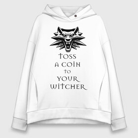 Женское худи Oversize хлопок с принтом Toss a coin to your witcher в Тюмени, френч-терри — 70% хлопок, 30% полиэстер. Мягкий теплый начес внутри —100% хлопок | боковые карманы, эластичные манжеты и нижняя кромка, капюшон на магнитной кнопке | Тематика изображения на принте: the witcher | witcher | ведьмак