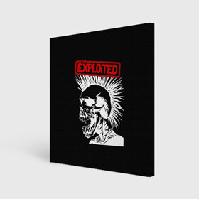 Холст квадратный с принтом The Exploited в Тюмени, 100% ПВХ |  | punks | punks not dead | the exploited | панк не сдох | панки | уоти | череп | эксплоитед