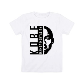 Детская футболка хлопок с принтом Kobe Mamba mentality в Тюмени, 100% хлопок | круглый вырез горловины, полуприлегающий силуэт, длина до линии бедер | 