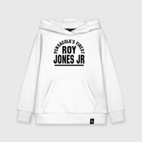 Детская толстовка хлопок с принтом Roy Jones Jr. в Тюмени, 100% хлопок | Круглый горловой вырез, эластичные манжеты, пояс, капюшен | Тематика изображения на принте: captain hook | roy jones | roy levesta jones | бокс | капитан хук | рой джонс