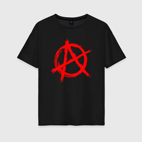 Женская футболка хлопок Oversize с принтом АНАРХИЯ в Тюмени, 100% хлопок | свободный крой, круглый ворот, спущенный рукав, длина до линии бедер
 | anarchy | riot | rock | анархия | бунт | знаки | музыка | панки | рок | символ