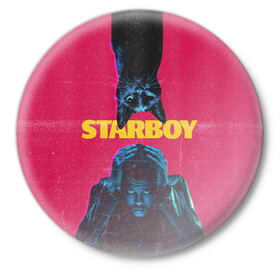 Значок с принтом STARBOY в Тюмени,  металл | круглая форма, металлическая застежка в виде булавки | blinding lights | heartless | starboy | the weekend | уикенд