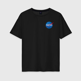 Женская футболка хлопок Oversize с принтом NASA в Тюмени, 100% хлопок | свободный крой, круглый ворот, спущенный рукав, длина до линии бедер
 | galaxy | maven | nasa | space | space company | star | астрономия | галактика | джемини | дискавери | звезды | космическая компания | космос | кьюриос | меркурий | наса | скайлэб | спейс шаттл | шаттл