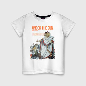 Детская футболка хлопок с принтом Under the Sun в Тюмени, 100% хлопок | круглый вырез горловины, полуприлегающий силуэт, длина до линии бедер | cat | cats | sun | sun day | античность | кот | котики | солнце