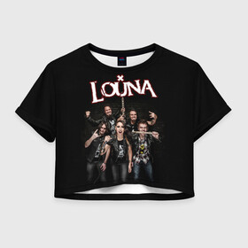 Женская футболка Crop-top 3D с принтом LOUNA в Тюмени, 100% полиэстер | круглая горловина, длина футболки до линии талии, рукава с отворотами | louna | rock | vusic | луна | музыка | наше | рок