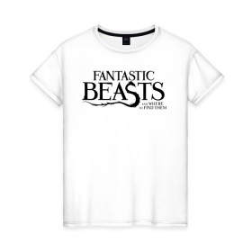 Женская футболка хлопок с принтом Fantastic Beasts в Тюмени, 100% хлопок | прямой крой, круглый вырез горловины, длина до линии бедер, слегка спущенное плечо | fantastic beasts | jacob kowalski | newt scamander | niffler | queenie | tina | vdgerir