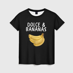 Женская футболка 3D с принтом Dolce and Bananas в Тюмени, 100% полиэфир ( синтетическое хлопкоподобное полотно) | прямой крой, круглый вырез горловины, длина до линии бедер | banana | dolce and gabbana | банан | бананы | дольче и габбана | на английском | на иностранном | надписи на английском | надпись | прикольные надписи | слово | слоган | со словом | чёрно белая